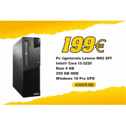 Pc rigenerato Lenovo M82 SFF - Intel Core I3-3220 - Ram 4 GB - 250 GB HDD - Windows 10 Pro UPD